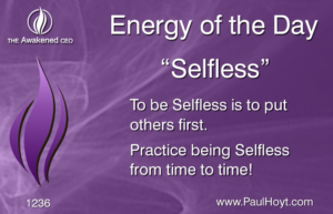 Paul Hoyt Energy of the Day - Selfless 2017-04-09
