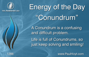 Paul Hoyt Energy of the Day - Conundrum 2017-05-09