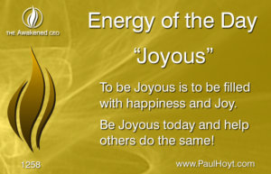 Paul Hoyt Energy of the Day - Joyous 2017-05-01