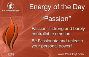 Paul Hoyt Energy of the Day - Passion 2017-05-20