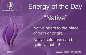Paul Hoyt Energy of the Day - Native 2017-07-31