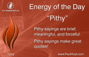 Paul Hoyt Energy of the Day - Pithy 2017-07-21