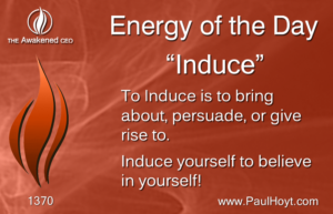 Paul Hoyt Energy of the Day - Induce 2017-08-21