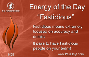 Paul Hoyt Energy of the Day - Fastidious 2017-09-29