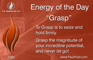 Paul Hoyt Energy of the Day - Grasp 2017-09-01