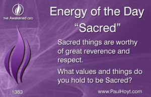 Paul Hoyt Energy of the Day - Sacred 2017-09-03