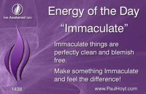 Paul Hoyt Energy of the Day - Immaculate 2017-10-28