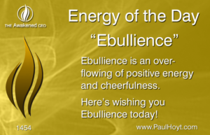Paul Hoyt Energy of the Day - Ebullience 2017-11-13