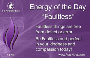 Paul Hoyt Energy of the Day - Faultless 2017-11-29