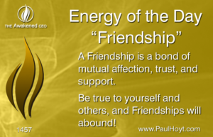 Paul Hoyt Energy of the Day - Friendship 2017-11-16