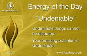 Paul Hoyt Energy of the Day - Undeniable 2017-11-24