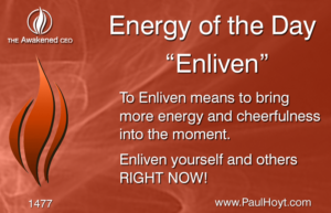 Paul Hoyt Energy of the Day - Enliven 2017-12-06