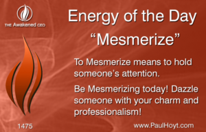 Paul Hoyt Energy of the Day - Mesmerize 2017-12-04